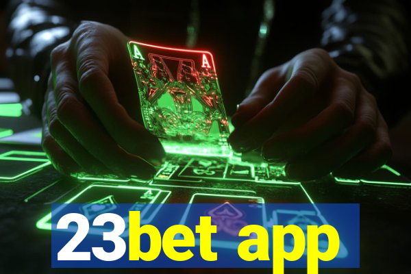 23bet app